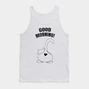 Good morning! Big fat kitty butt for your morning coffee. Tank Top